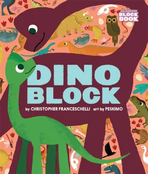 Dinoblock by Christopher Franceschelli